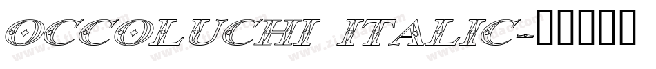 Occoluchi Italic字体转换